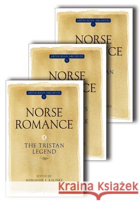 Norse Romance [3 Volume Paperback Set] Marianne E. Kalinke 9781843843122 Boydell & Brewer