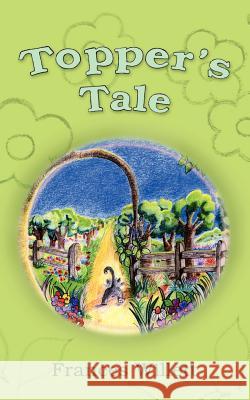 Topper's Tale Frances Willett 9781844019144 New Generation Publishing