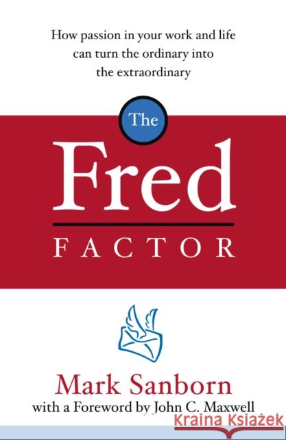 The Fred Factor Mark Sanborn 9781844138166