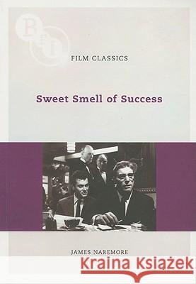 Sweet Smell of Success James Naremore 9781844572885