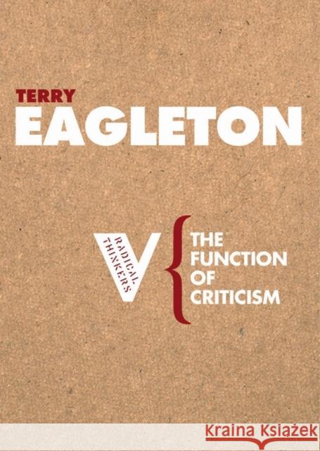 The Function of Criticism Terry Eagleton Terry Eagleton 9781844670550 Verso