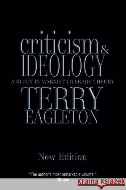 Criticism and Ideology : A Study in Marxist Literary Theory Terry Eagleton 9781844670802 Verso