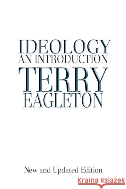Ideology: An Introduction Eagleton, Terry 9781844671434 Verso