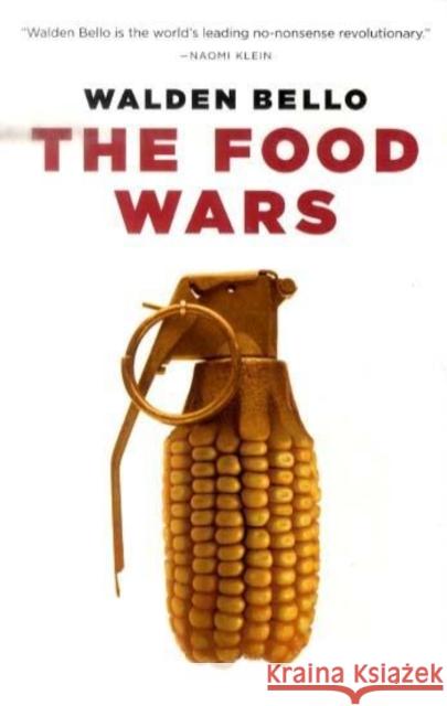 The Food Wars Walden Bello 9781844673315