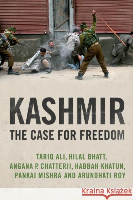 Kashmir: The Case for Freedom Roy, Arundhati 9781844677351