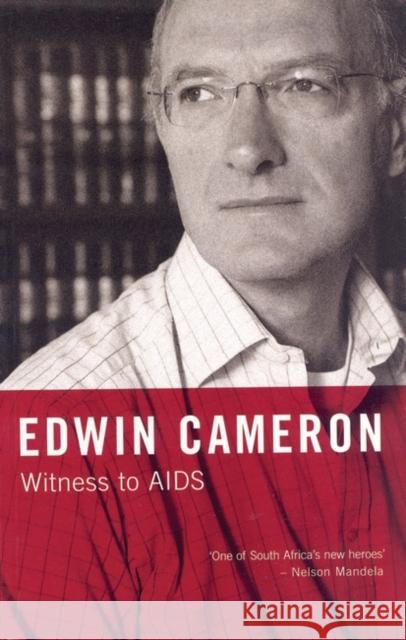 Witness to AIDS Cameron, Edwin 9781845111199 I. B. Tauris & Company