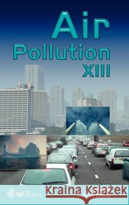 Air Pollution., 13 (13th, 2004) Brebbia, C. A. 9781845640149 WIT Press
