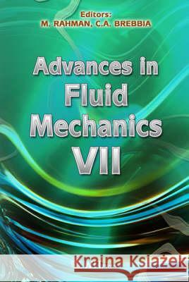 Advances in Fluid Mechanics M. Rahman (Dalhousie University, Canada), C. A. Brebbia (Wessex Institut of Technology) 9781845641092 WIT Press