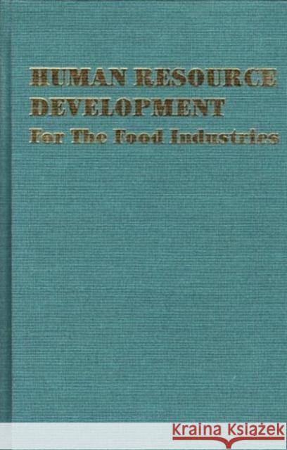 Human Resource Development: For the Food Industries Gould, Wa 9781845695965