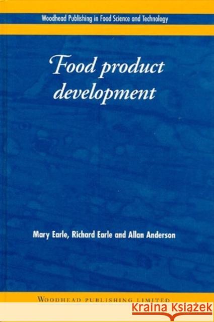 Food Product Development: Maximising Success Earle, M. 9781845697228 Woodhead Publishing,