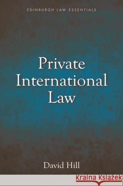 Private International Law Essentials David Hill 9781845862343