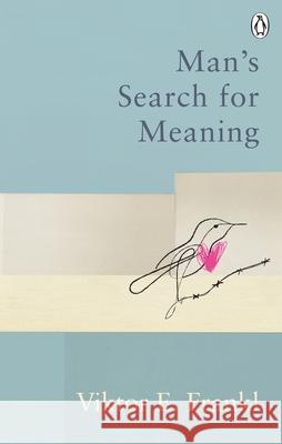 Man's Search For Meaning: Classic Editions Viktor E Frankl 9781846046384