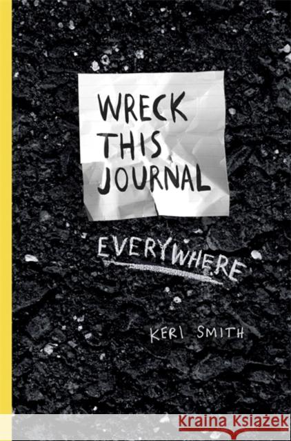 Wreck This Journal Everywhere Keri Smith 9781846148583