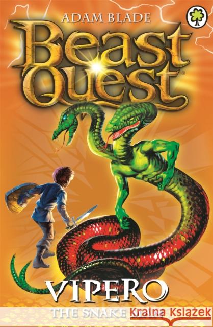 Beast Quest: Vipero the Snake Man: Series 2 Book 4 Adam Blade 9781846169915