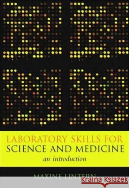 Laboratory Skills for Science and Medicine: An Introduction Lintern, Maxine 9781846190162 RADCLIFFE PUBLISHING LTD