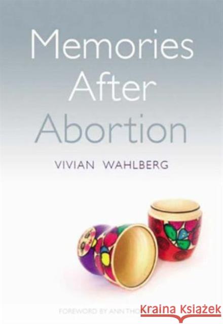 Memories After Abortion  Wahlberg 9781846191312