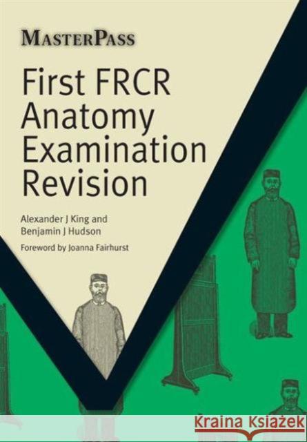 First Frcr Anatomy Examination Revision King, Alexander 9781846194764