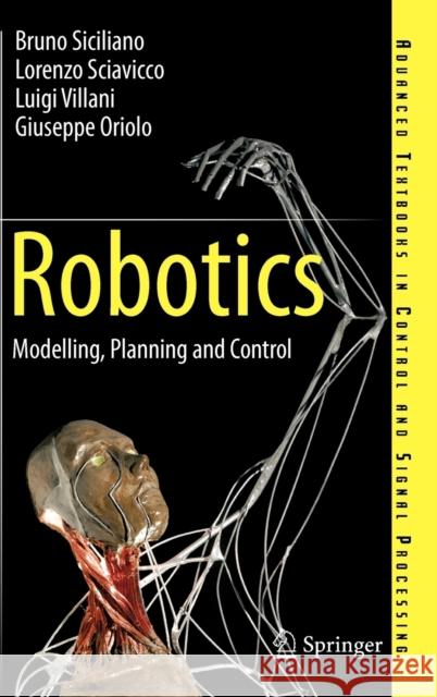 Robotics: Modelling, Planning and Control Siciliano, Bruno 9781846286414