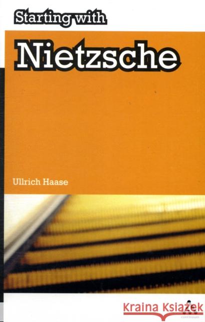 Starting with Nietzsche Ullrich Haase 9781847061638 0