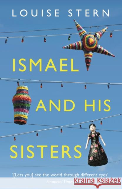 Ismael and His Sisters Louise Stern 9781847089465