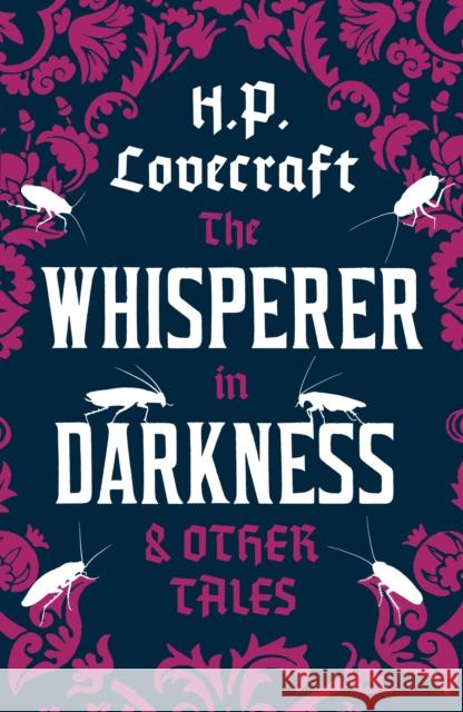 The Whisperer in Darkness and Other Tales H P Lovecraft 9781847494986 Alma Books Ltd