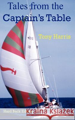 Tales from the Captain's Table Tony Harris 9781847530370