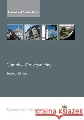 Complex Conveyancing: A Guide to Irish Law (Second Edition)  Law Society of Ireland 9781847669223 0