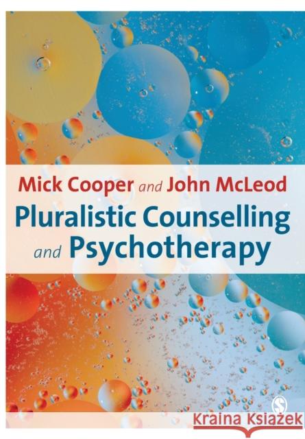 Pluralistic Counselling and Psychotherapy Mick Cooper 9781847873453