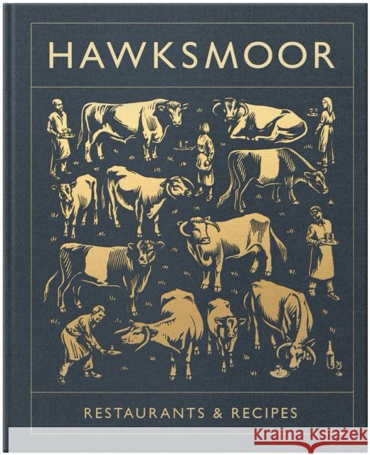 Hawksmoor: Restaurants & Recipes Gott, Huw|||Beckett, Will 9781848094567 Cornerstone