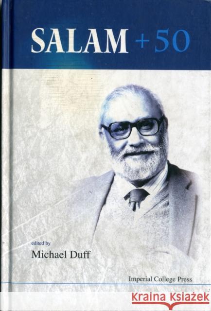 Salam + 50 - Proceedings of the Conference Duff, Michael James 9781848161900