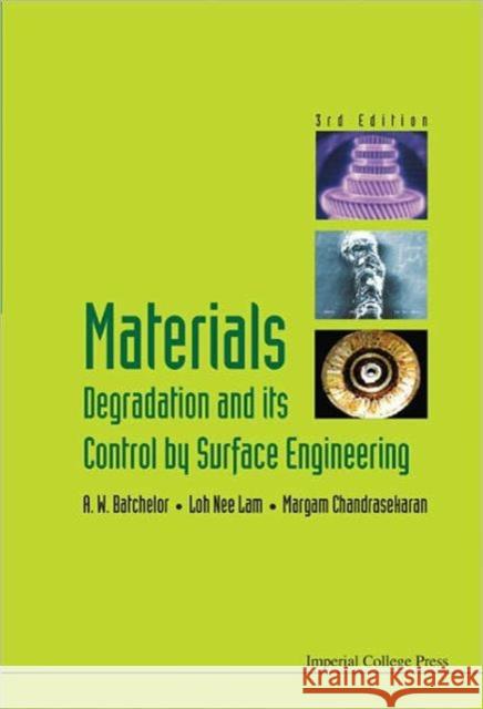 Materials Degradation and Its Control by Surface Engineering (3rd Edition) Chandrasekaran, Margam 9781848165014