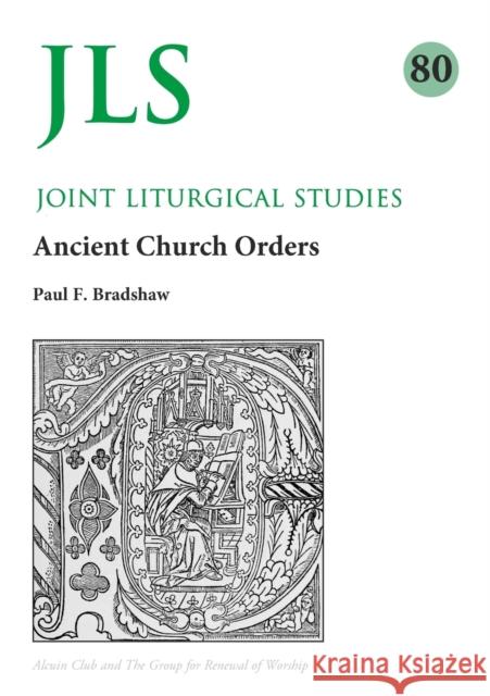 Jls 80: Early Church Orders Revisited Paul Bradshaw 9781848257801