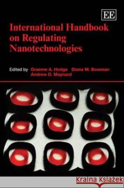 International Handbook on Regulating Nanotechnologies  9781848446731 Edward Elgar Publishing Ltd
