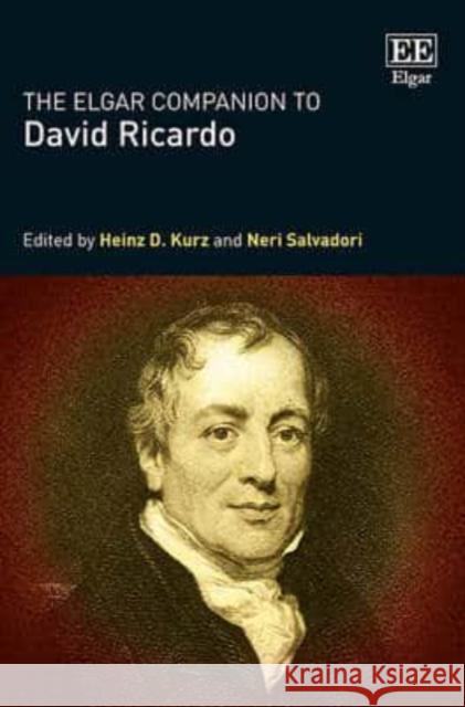 The Elgar Companion to David Ricardo H. D. Kurz N. Salvadori  9781848448506 Edward Elgar Publishing Ltd