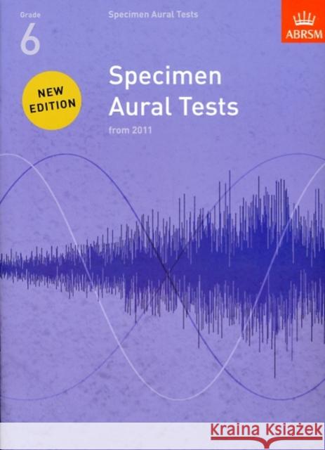 Specimen Aural Tests, Grade 6: new edition from 2011  9781848492530 
