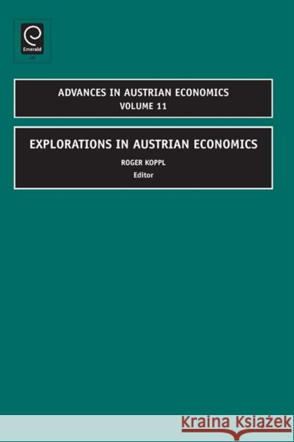 Explorations in Austrian Economics Roger Koppl 9781848553309