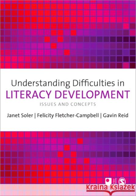 Understanding Difficulties in Literacy Development: Issues and Concepts Soler, Janet M. 9781848607736