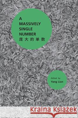 A Massively SIngle Number Yang Lian 9781848613768 Shearsman Books