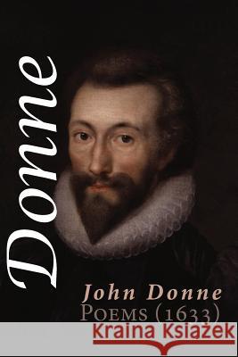 Poems (1633) John Donne 9781848613874 Shearsman Books