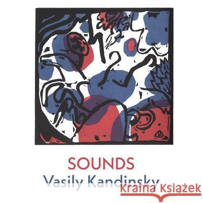 Sounds Vasily Kandinsky Tony Frazer 9781848616066 Shearsman Books