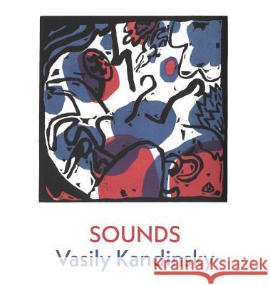 Sounds Vasily Kandinsky Tony Frazer 9781848616073 Shearsman Books