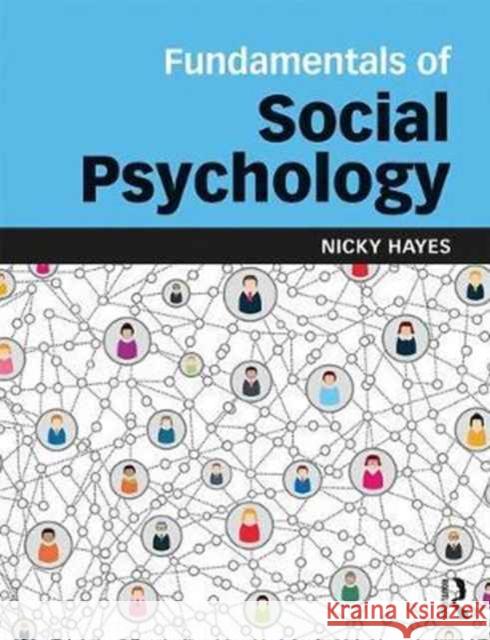 Fundamentals of Social Psychology Nicky Hayes 9781848721883