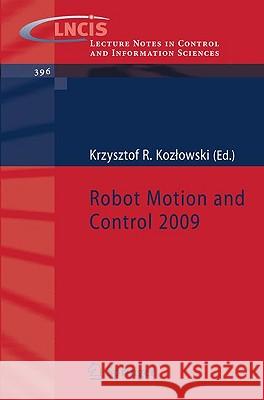 Robot Motion and Control 2009 Krzysztof Kozlowski 9781848829848 Springer