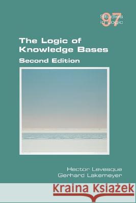 The Logic of Knowledge Bases Hector Levesque Gerhard Lakemeyer 9781848904200