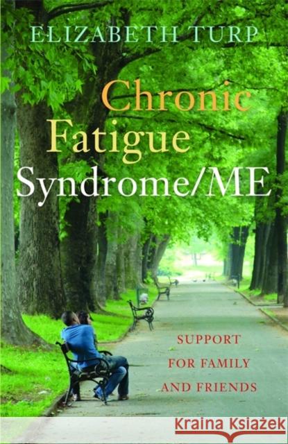 Chronic Fatigue Syndrome/ME Turp, Elizabeth 9781849051415 0