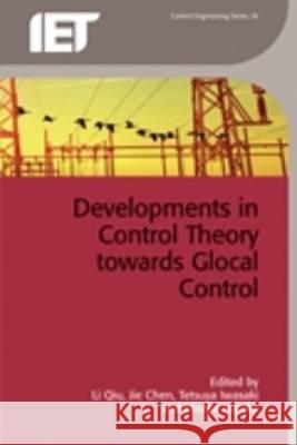 Developments in Control Theory Towards Glocal Control H Fujioka 9781849195331 0