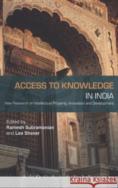 Access to Knowledge in India: New Research on Intellectual Property, Innovation and Development Subramanian, Ramesh 9781849665261 Bloomsbury Publishing PLC
