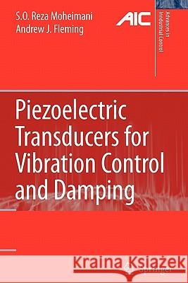 Piezoelectric Transducers for Vibration Control and Damping S. O. Reza Moheimani Andrew J. Fleming 9781849965828 Springer