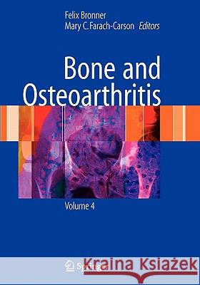 Bone and Osteoarthritis Felix Bronner Mary C. Farach-Carson 9781849966177 Not Avail