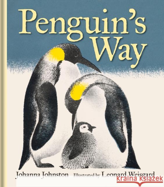 Penguin's Way Johnston, Johanna; Weisgard, Leonard 9781851244270